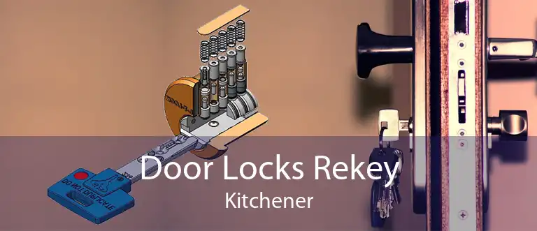 Door Locks Rekey Kitchener