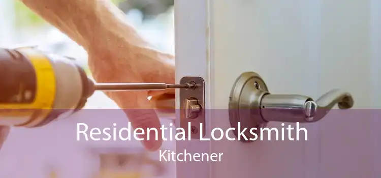 Residential Locksmith Kitchener